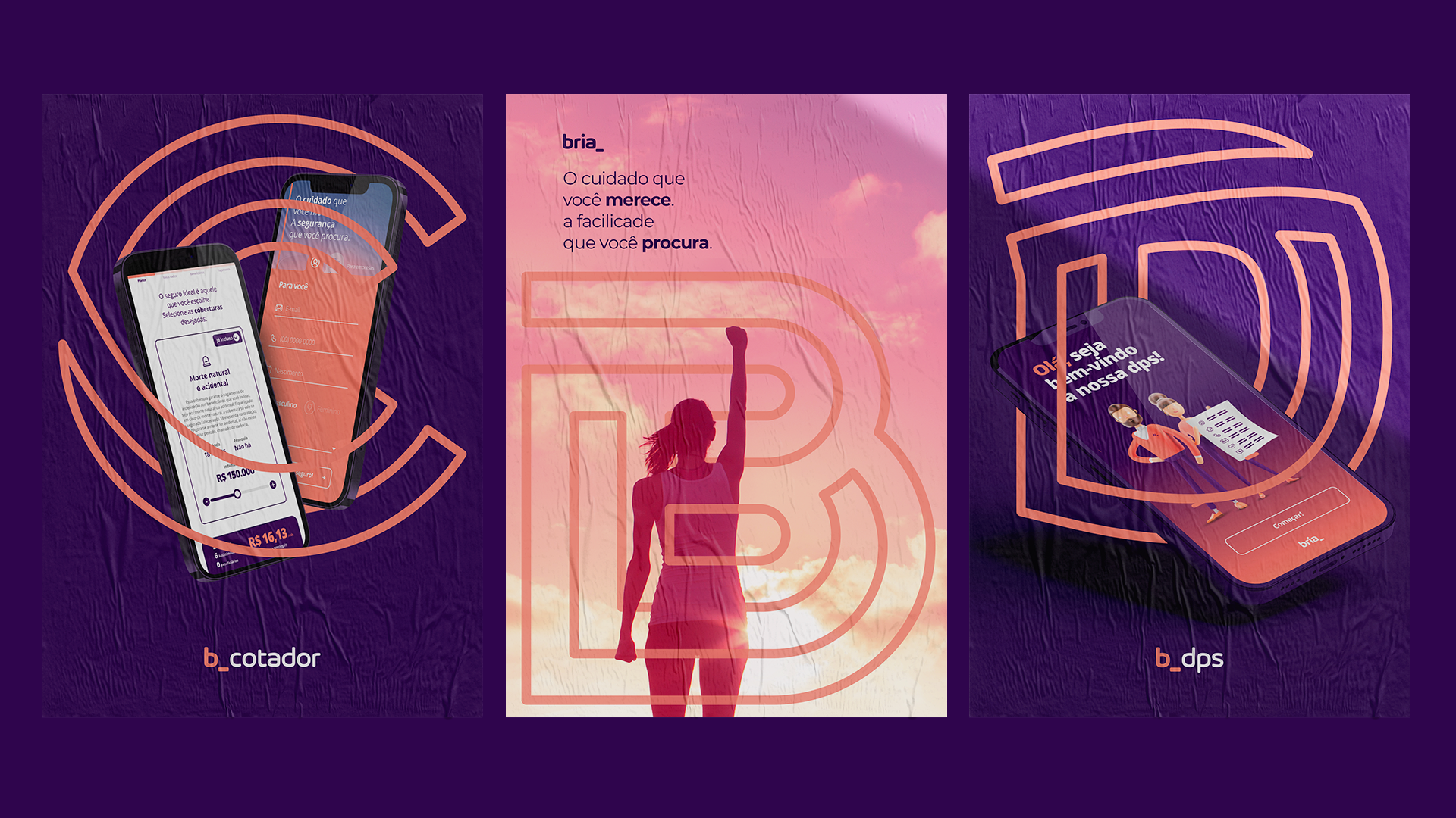 Pôsteres da Bria destacando o app de cotação, proposta de valor com foco em cuidado e o app dps. 