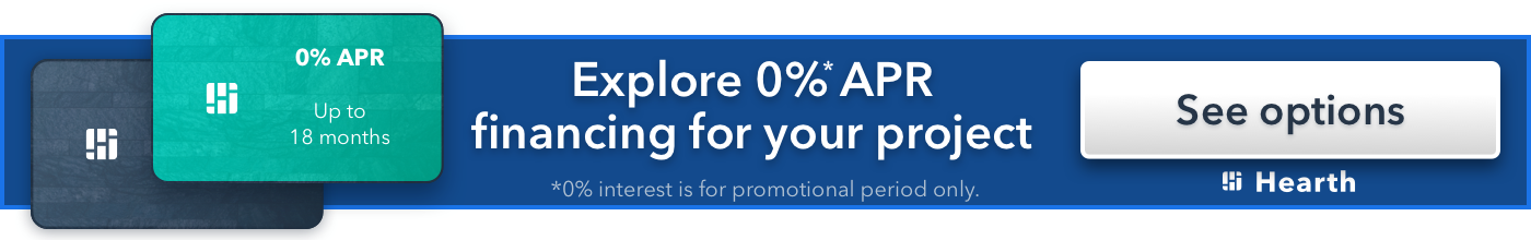 Blue banner advertising 0% APR financing options through Hearth, with a 