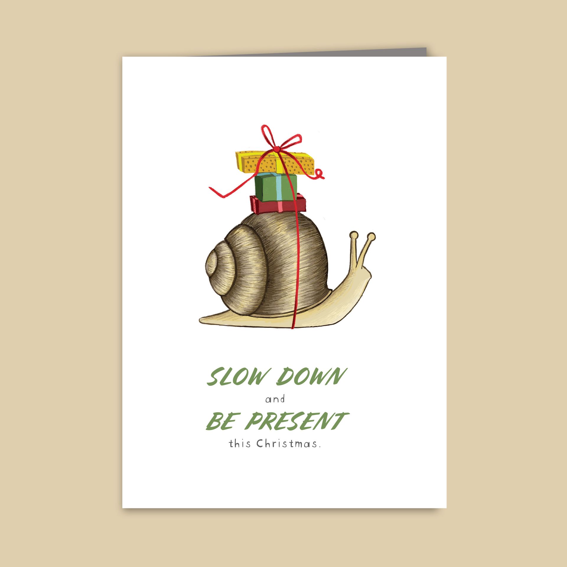 SLOW DOWN + BE PRESENT Snail Card