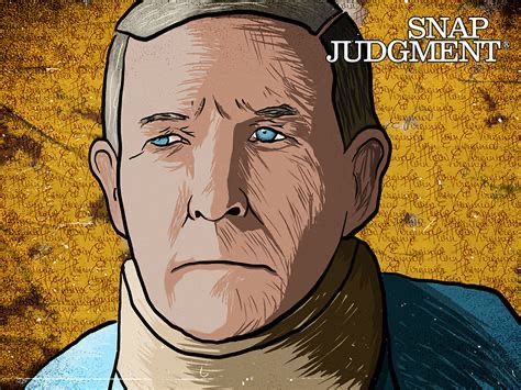 Animated portrait of an older man with a somber expression, wearing a neck brace. The "Snap Judgment" logo is in the top right.