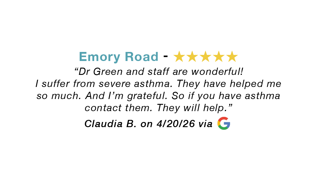 5-star Google review for our Emory Road allergy clinic: Dr Green and staff and wonderful!
