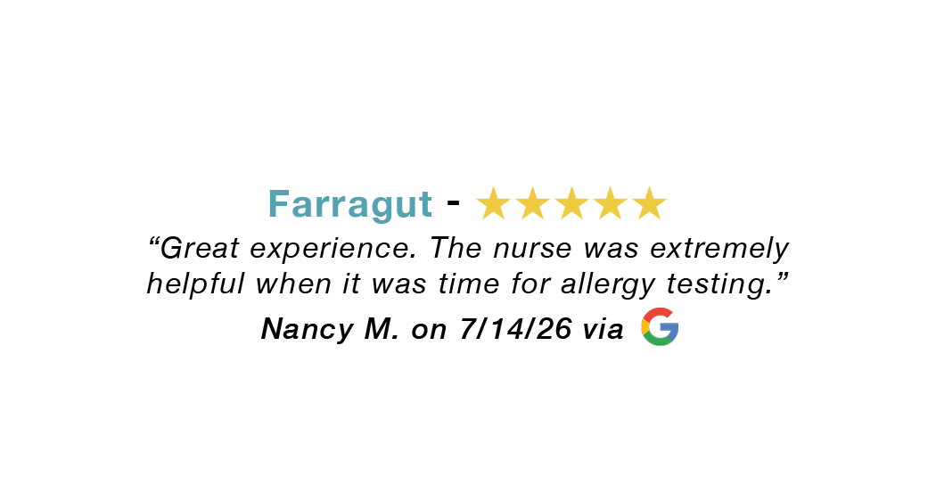 Farragut 5 star google review: Great experience. The nurse was extremely helpful.