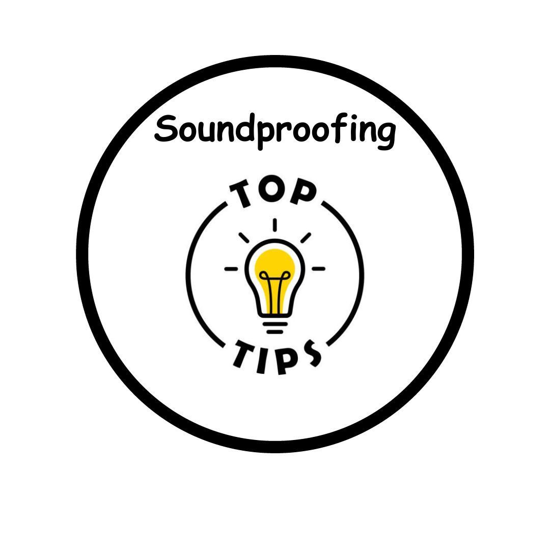 Soundproofing Top Tips
