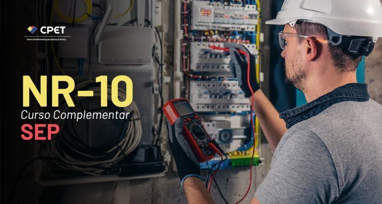 NR 10 – Curso Complementar – Segurança no Sistema Elétrico de Potência (SEP) e em Suas Proximidades – 2024