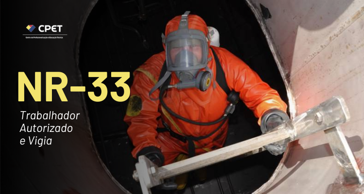 NR 33 – Trabalhador Autorizado e Vigia
