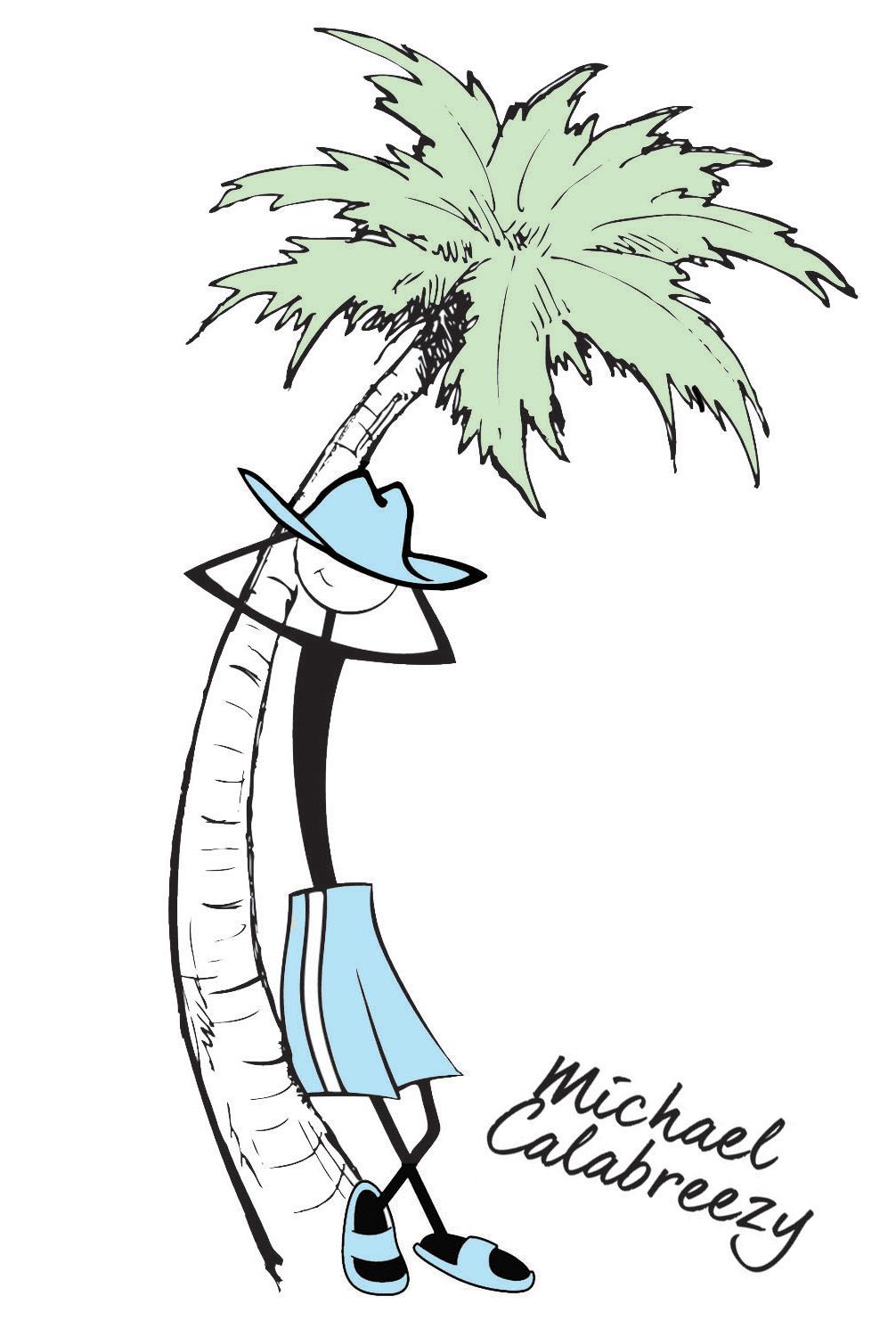 Cartoon of a person in blue, leaning against a palm tree, labeled “Michael Calabreezy”