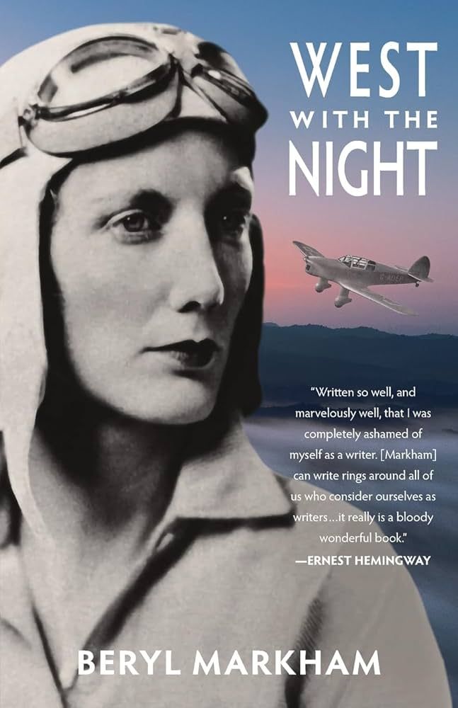 West with the Nigh - Beryl Markham