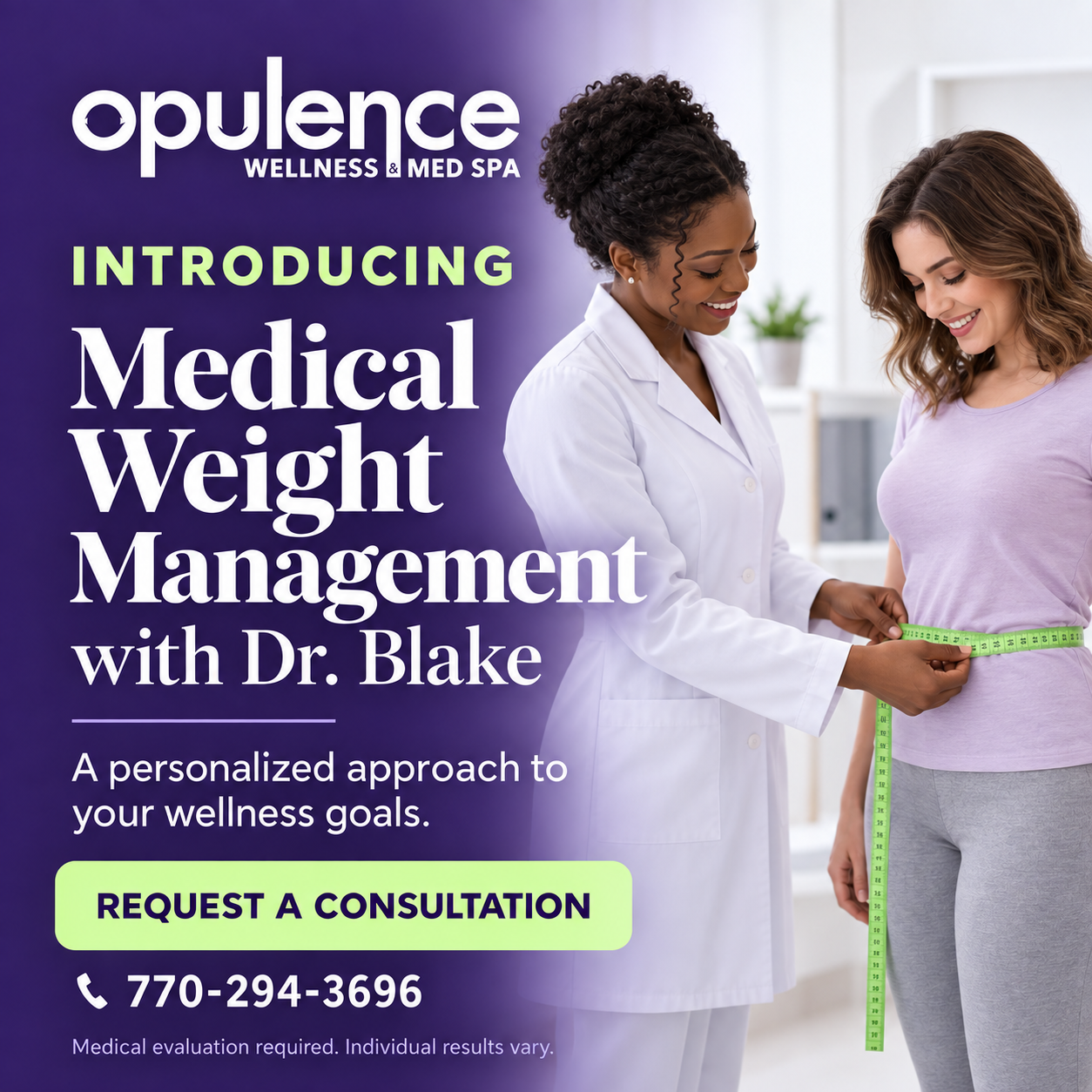 Opulence Wellness Med Spa ad for medical weight management with Dr. Blake and a patient measuring waist.