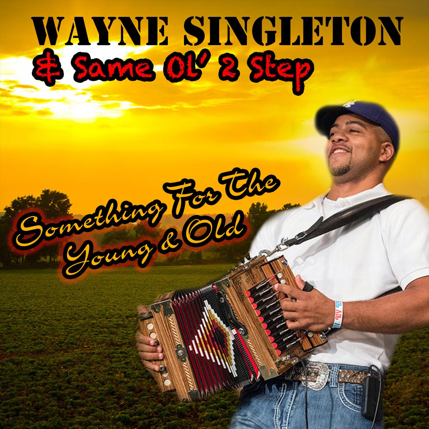 Wayne Singleton & SO2S - Something for the Young & Old CD