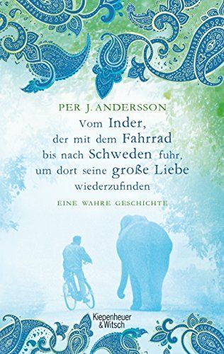 Umschlag des Buches. Es sieht recht indisch aus mit vielen indischen Motiven. Farbe ist hellblau mit hellgrün. Neben Titel und Autor zeigt es ein Radfahrer neben einem Elefant.