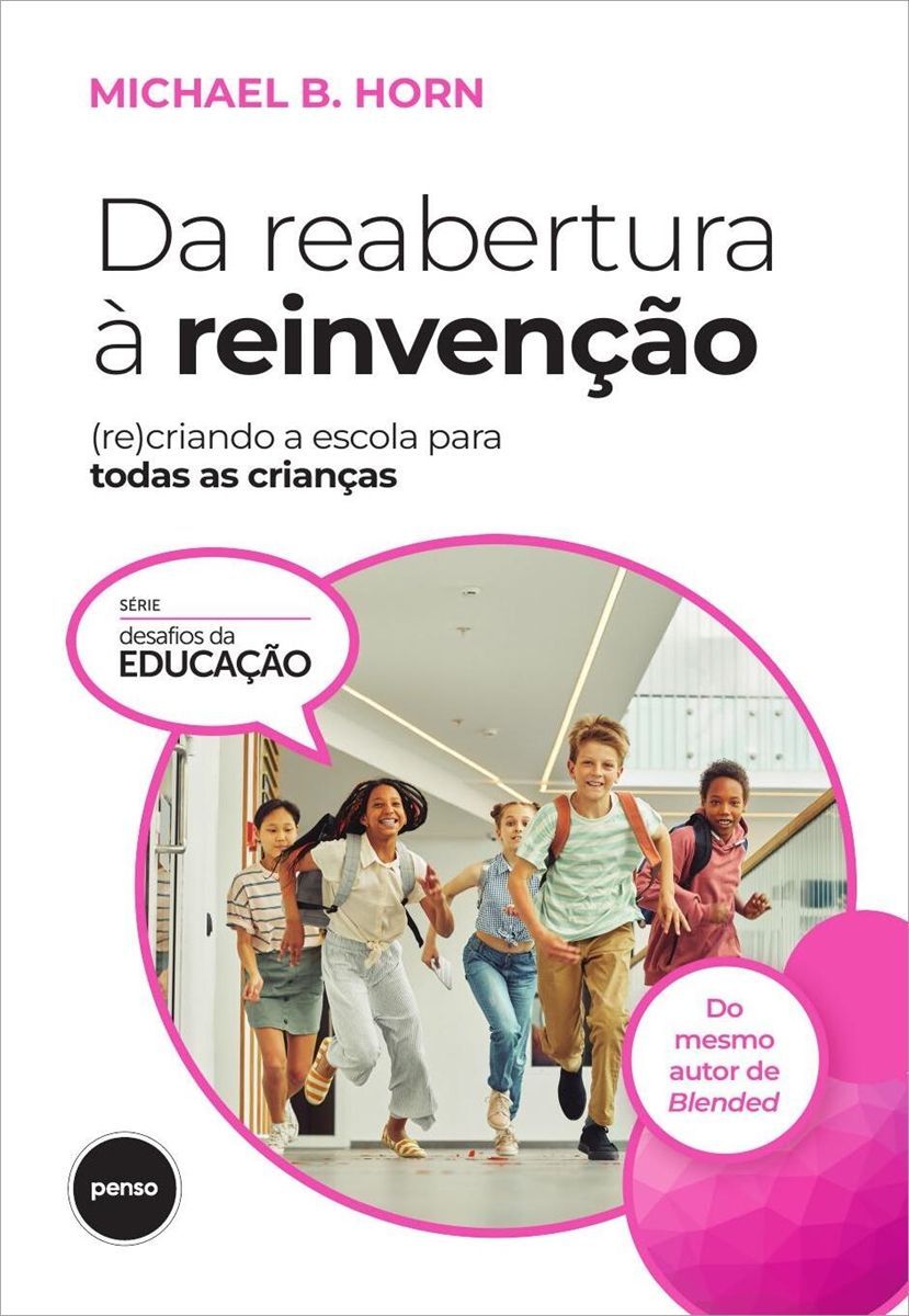 Capa do livro 'Da Reabertura à Reinvenção', de Michael B. Horn