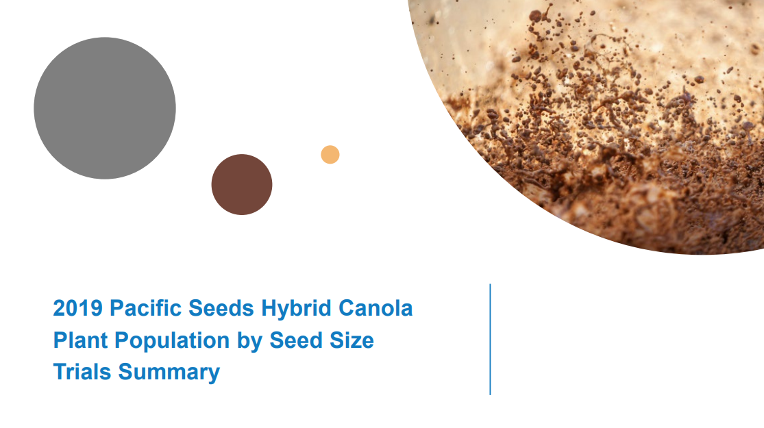 “2019 Pacific Seeds Hybrid Canola Plant Population by Seed Size Trials Summary”