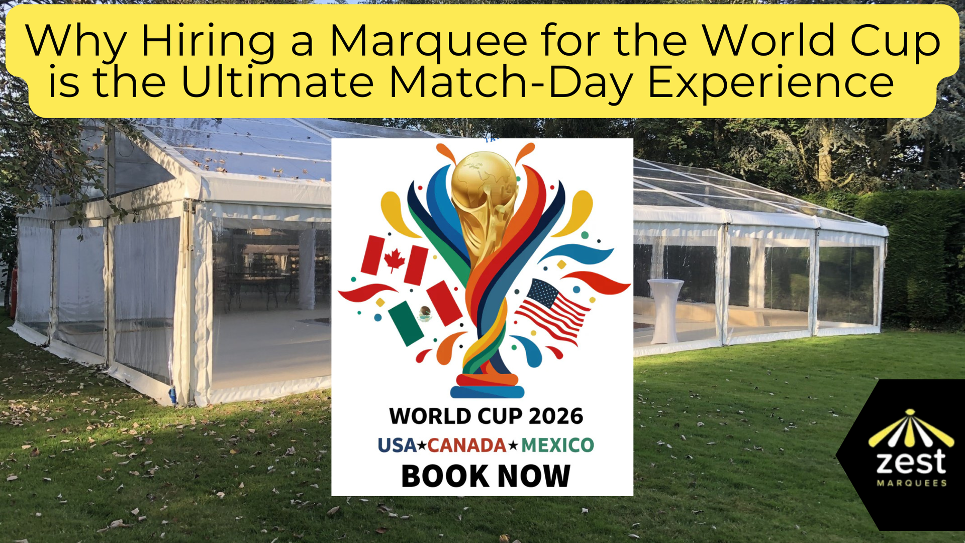 Yellow banner ad for World Cup 2026 marquee hire, showing tents on grass and a 