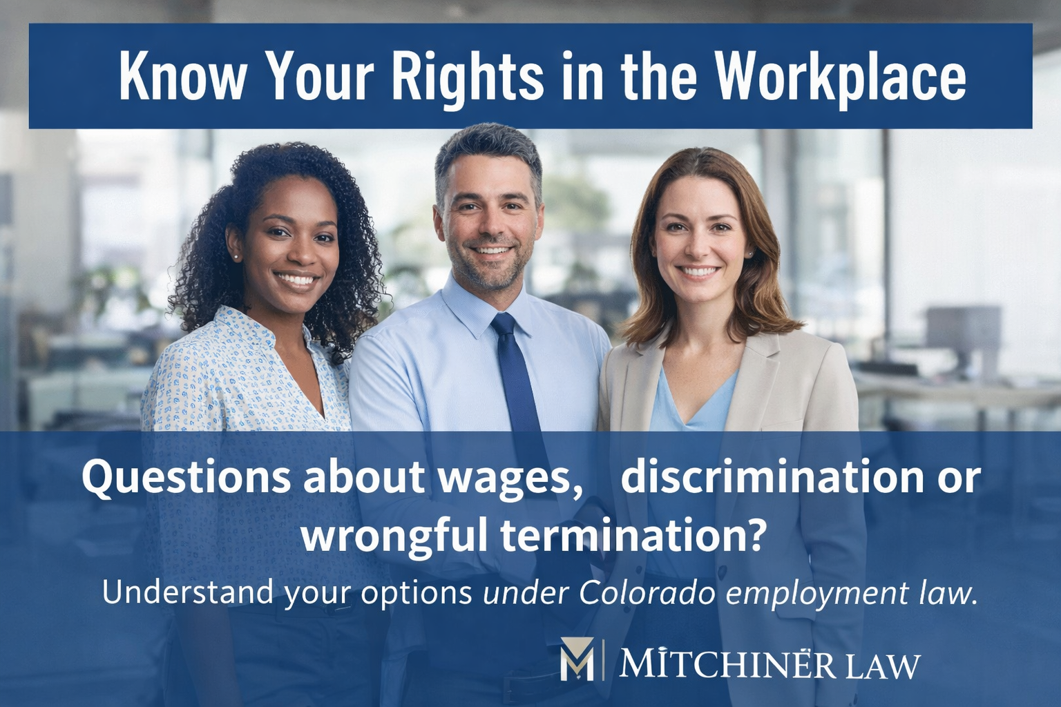Colorado employment attorney discussing workplace retaliation rights with employee