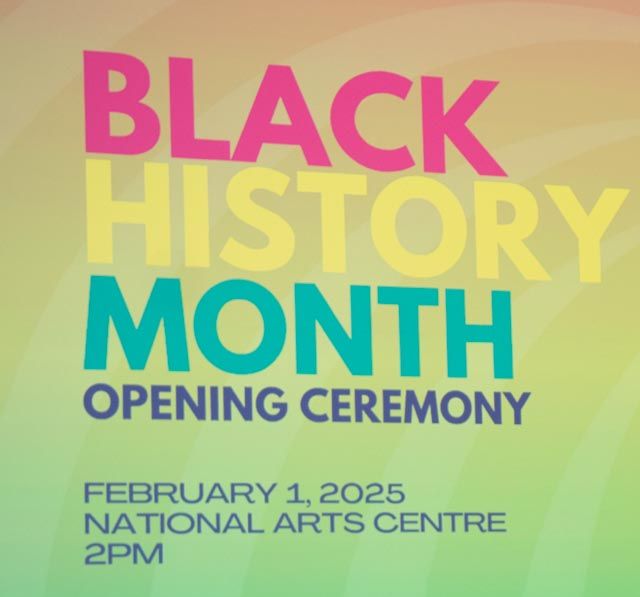 Black History Month opening ceremony announcement. Pink, yellow, and teal text on a rainbow background. February 1, 2025, at the National Arts Centre, 2 PM.