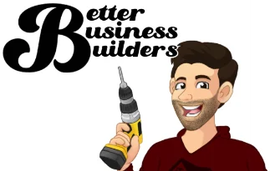 Better Business Builders logo with a smiling cartoon handyman holding a yellow drill