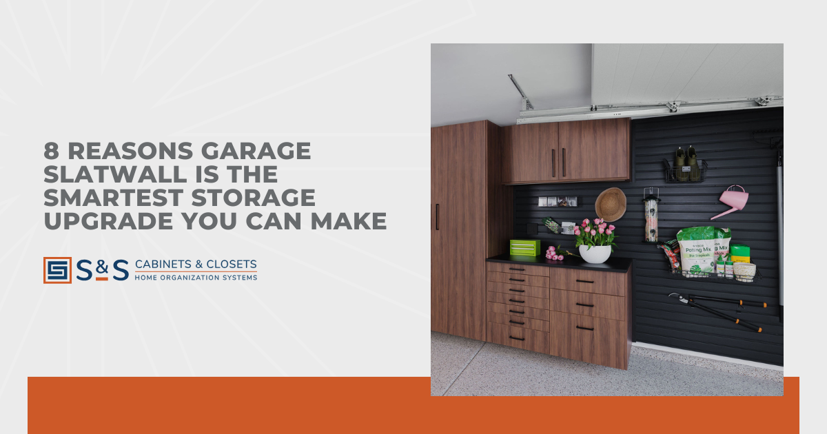 8 Reasons Garage Slatwall Is the Smartest Storage Upgrade You Can Make