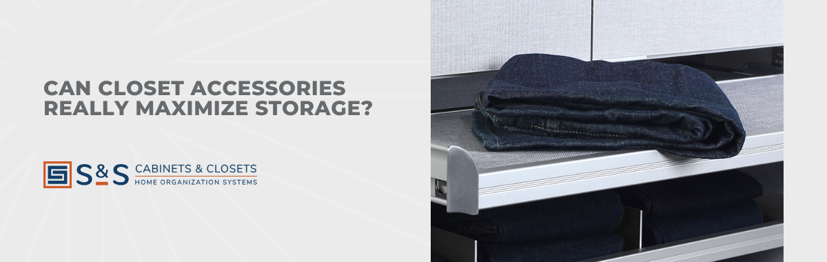 Can Closet Accessories Really Maximize Storage?