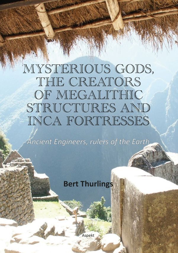 Mysterious gods, the creators of megalithic structures and Inca fortresses