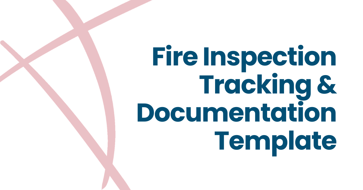 Fire inspection tracking and documentation template title in teal text on a white background with pink curved lines