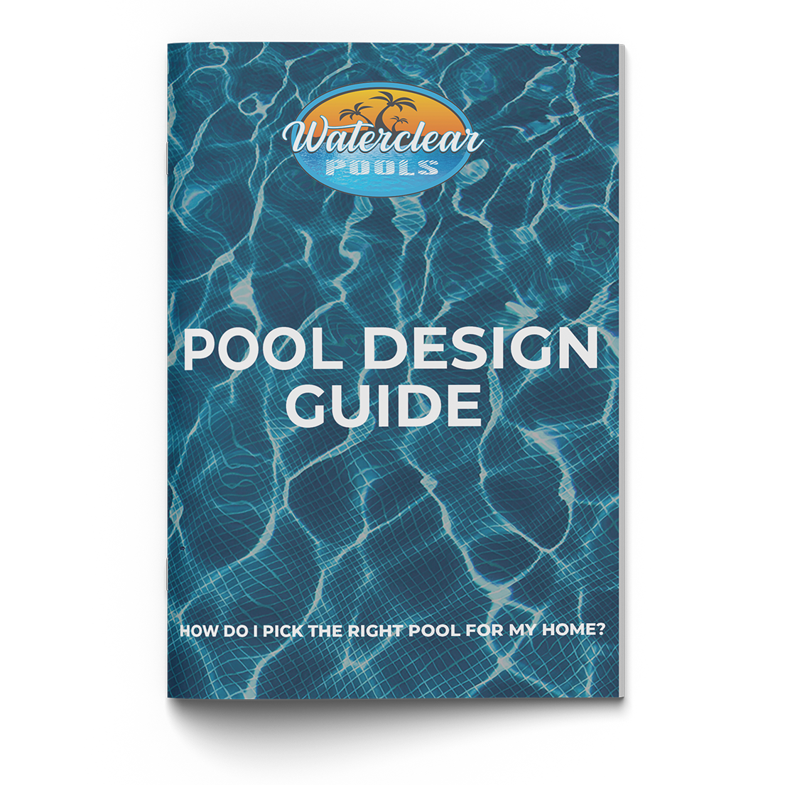 Pool design guide brochure featuring a blue water background with the Waterclear Pools logo at the top.