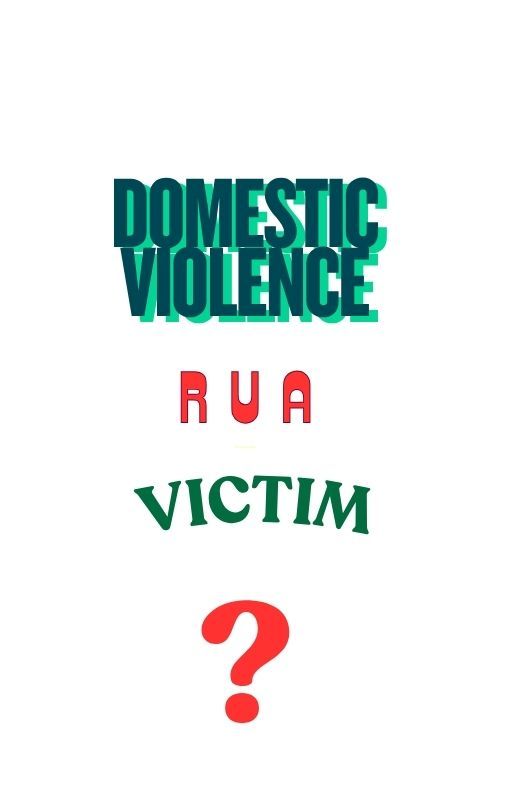 Text graphic reading “DOMESTIC VIOLENCE,” “R U A VICTIM,” and a red question mark.