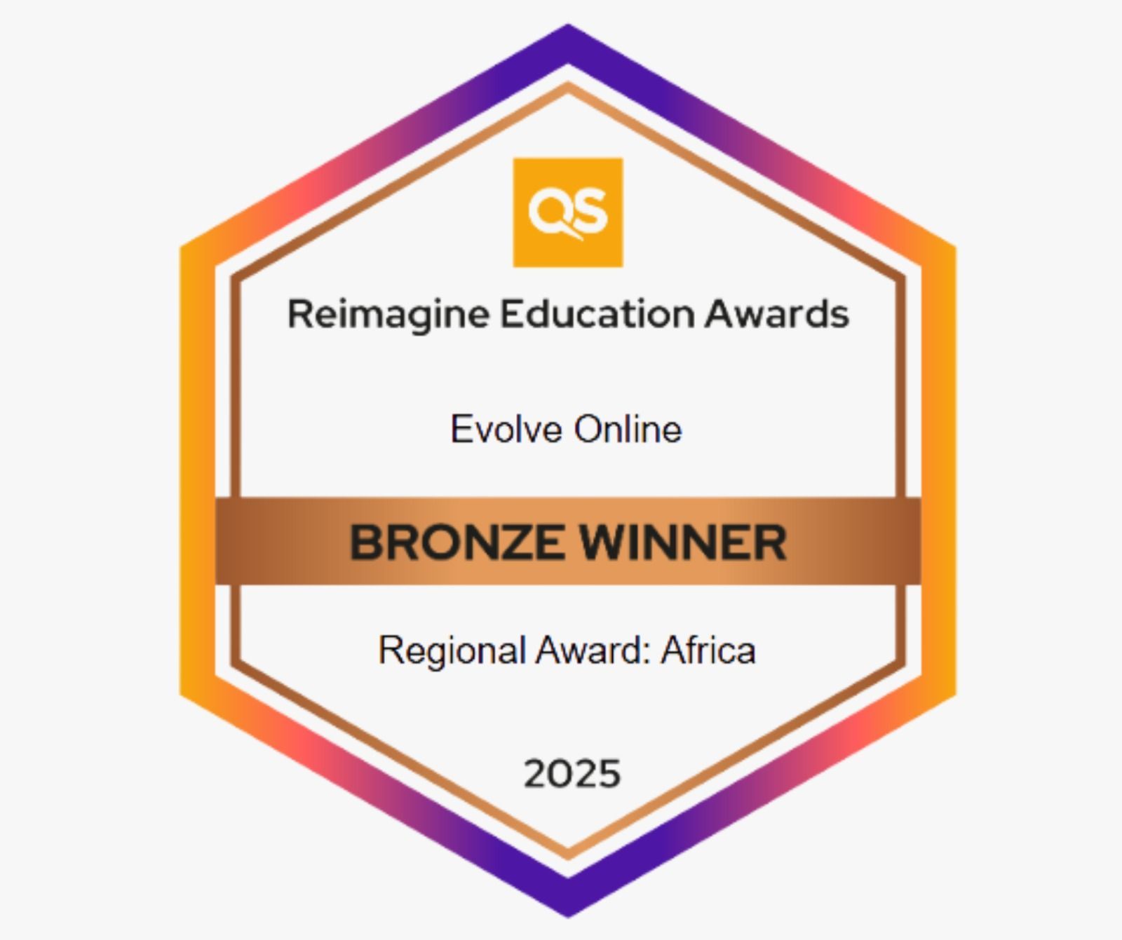 Hexagonal bronze award badge with purple-orange border: Reimagine Education Awards, Evolve Online, Africa 2025