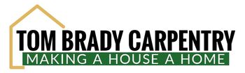 Tom Brady Carpentry Tom Brady Carpentry
