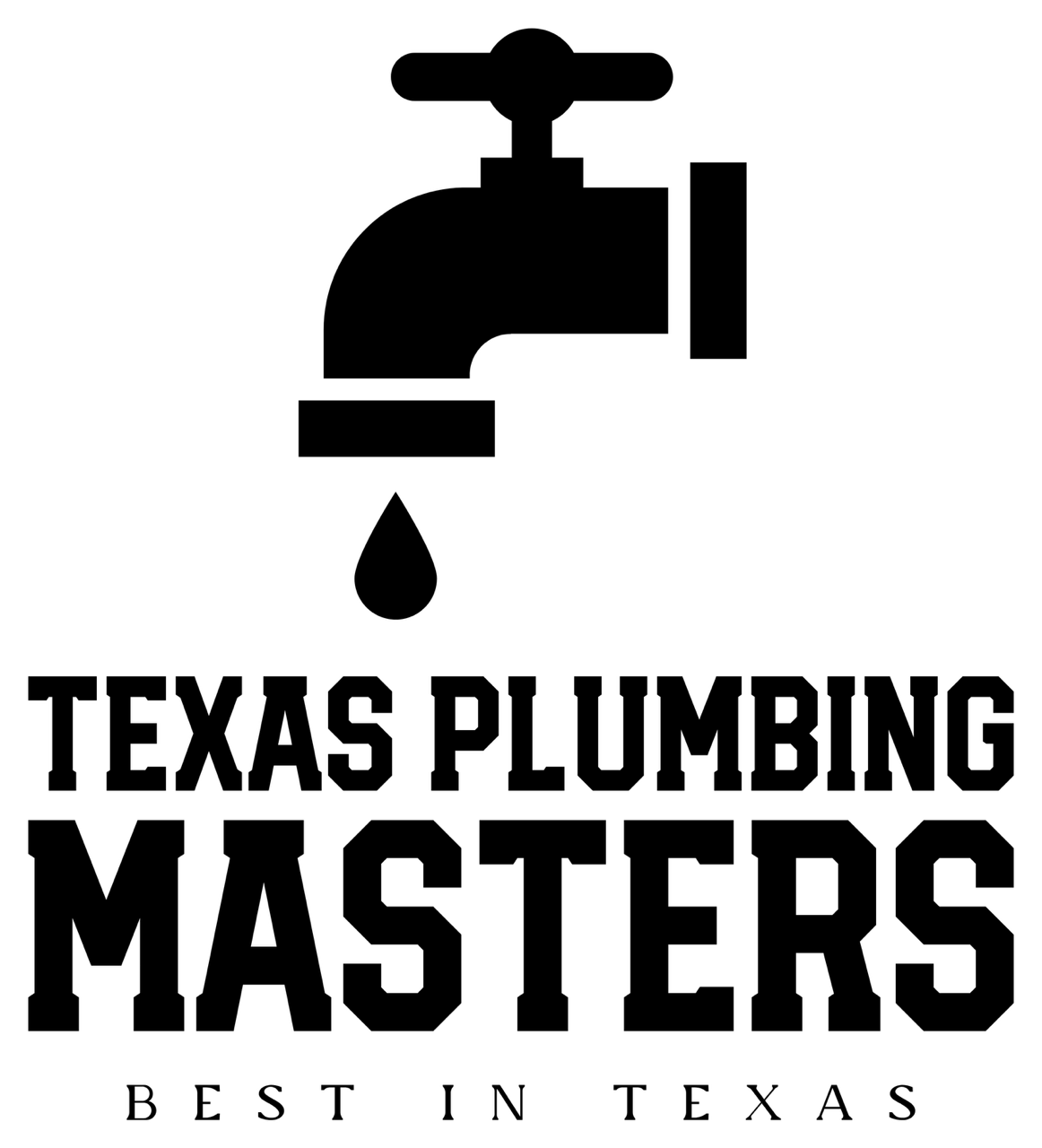 Texas Plumbing Masters logo with black faucet and droplet, text “Best in Texas”