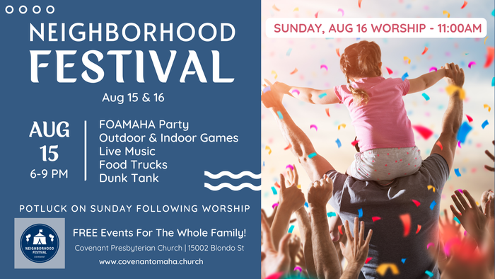 Neighborhood Festival — Omaha, NE — Covenant Presbyterian Church Neighborhood Festival — Omaha, NE — Covenant Presbyterian Church