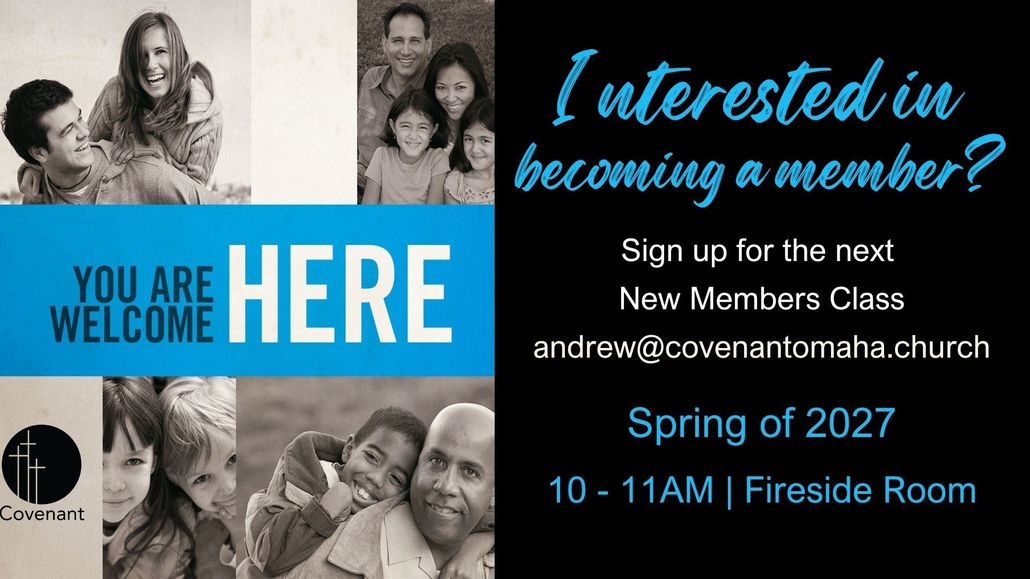 Members Class — Omaha, NE — Covenant Presbyterian Church New Members — Omaha, NE — Covenant Presbyterian Church