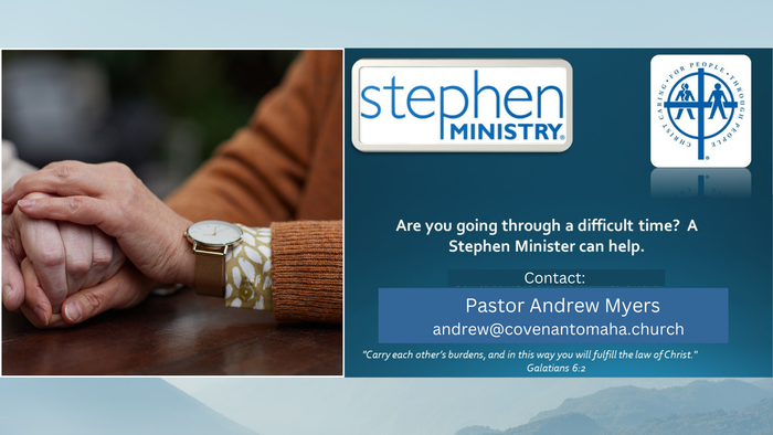Stephen Ministry - Covenant Presbyterian Church Stephen Ministry - Covenant Presbyterian Church