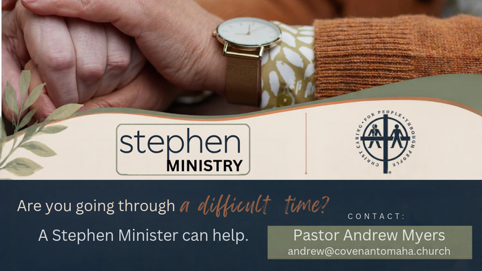Stephen Ministry — Omaha, NE — Covenant Presbyterian Church