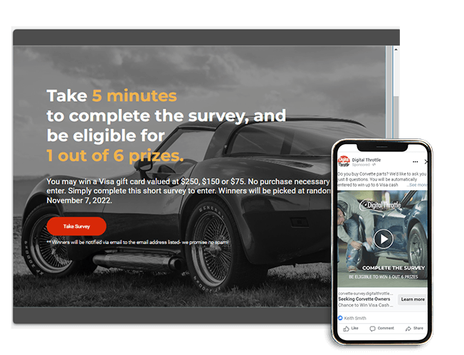 take 5 minutes to complete the survey , and be eligible for 1 out of 6 prizes .