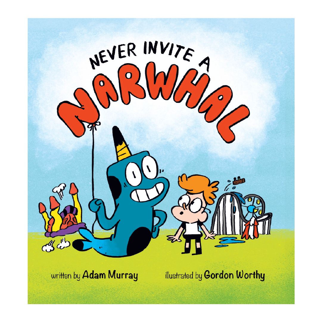 Narwhal and surprised kid at an amusement park. Text: Never Invite a Narwhal