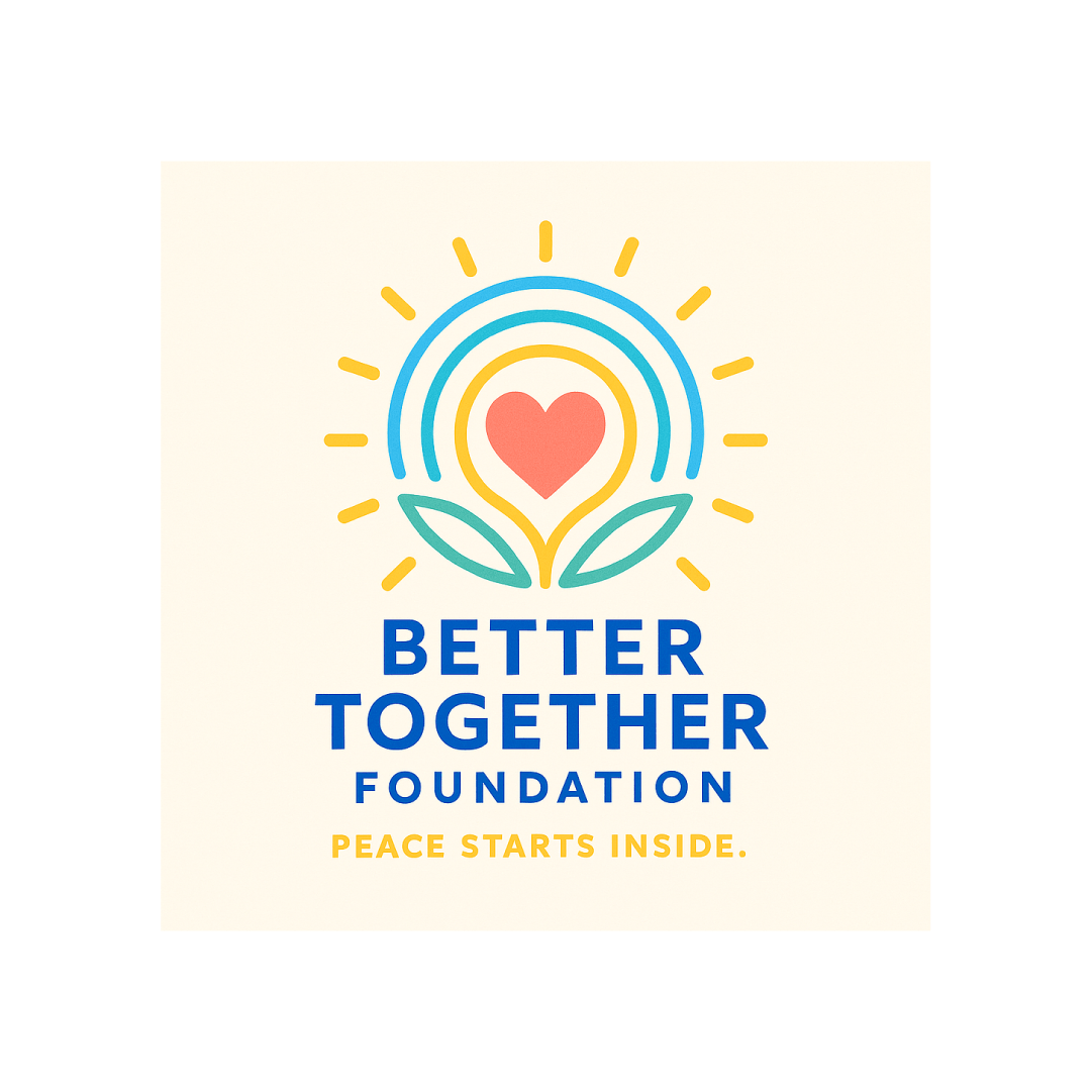 Better Together Foundation logo. Text: Peace Starts Inside