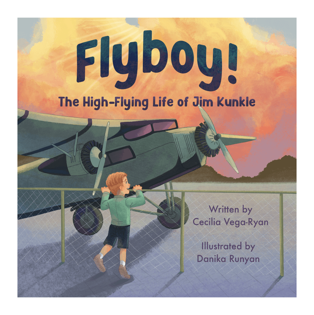 Boy looking at a small grounded airplane. Text: Flyboy! The High-Flying Life of Jim Kunkle