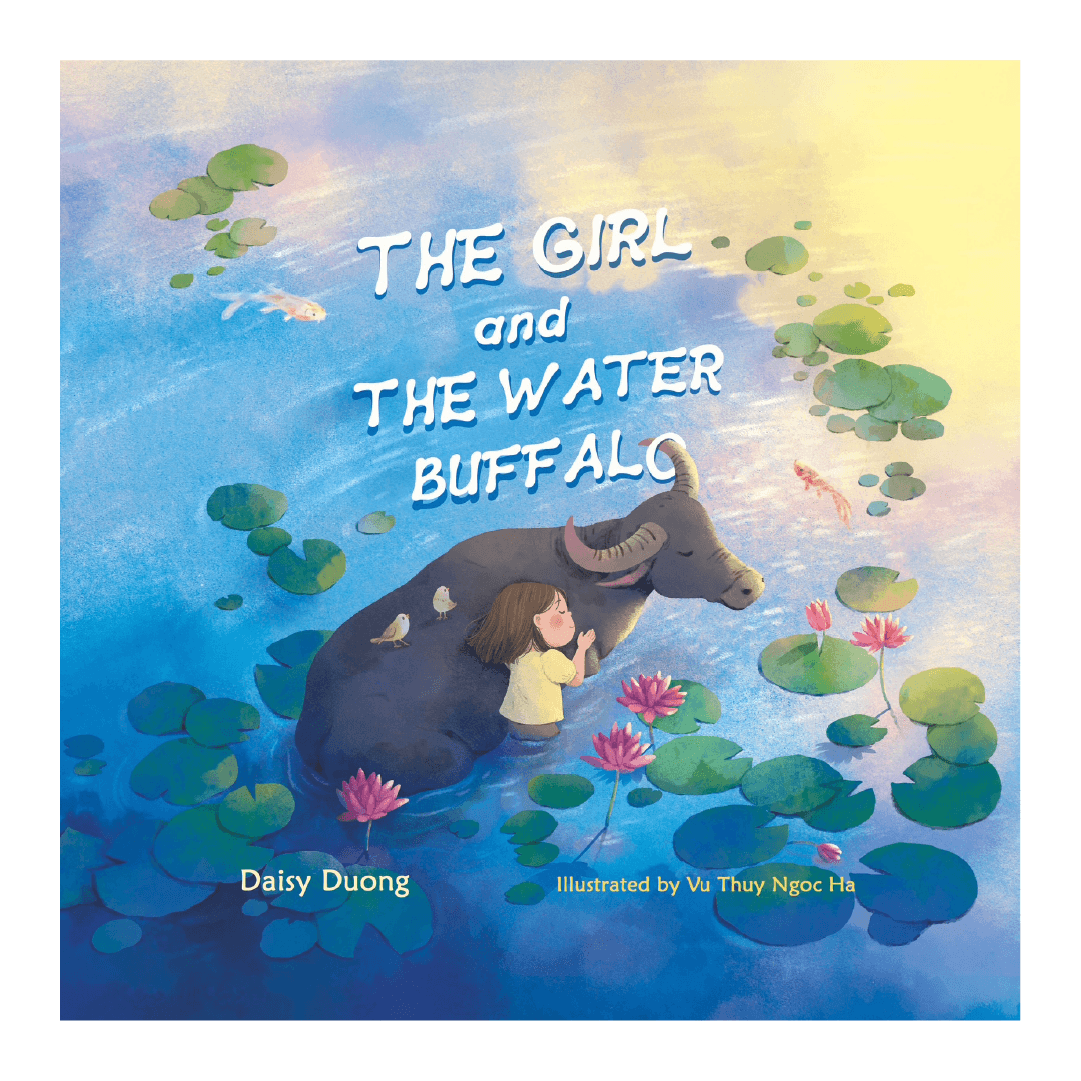 In water with lily pads, a girl laying her head on a water buffalo. Text: The Girl and the Water Buffalo