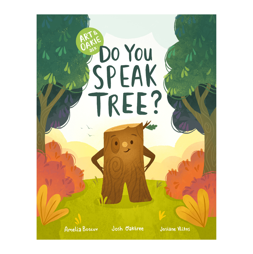 Tree trunk character standing outside. Text: Art & Oakie ask: Do You Speak Tree?