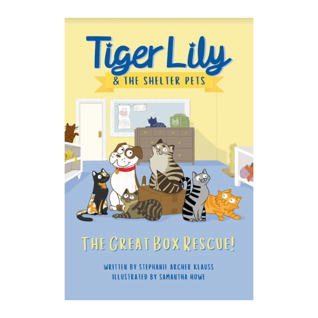 A dog and several cats in a room. Text: Tiger Lily & the Shelter Pets. The Great Box Rescue!