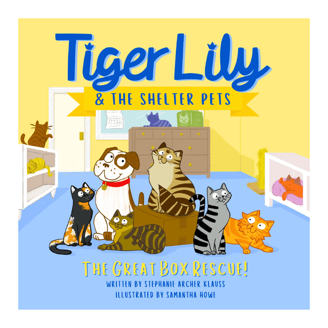 A dog and several cats in a room. Text: Tiger Lily & the Shelter Pets. The Great Box Rescue!