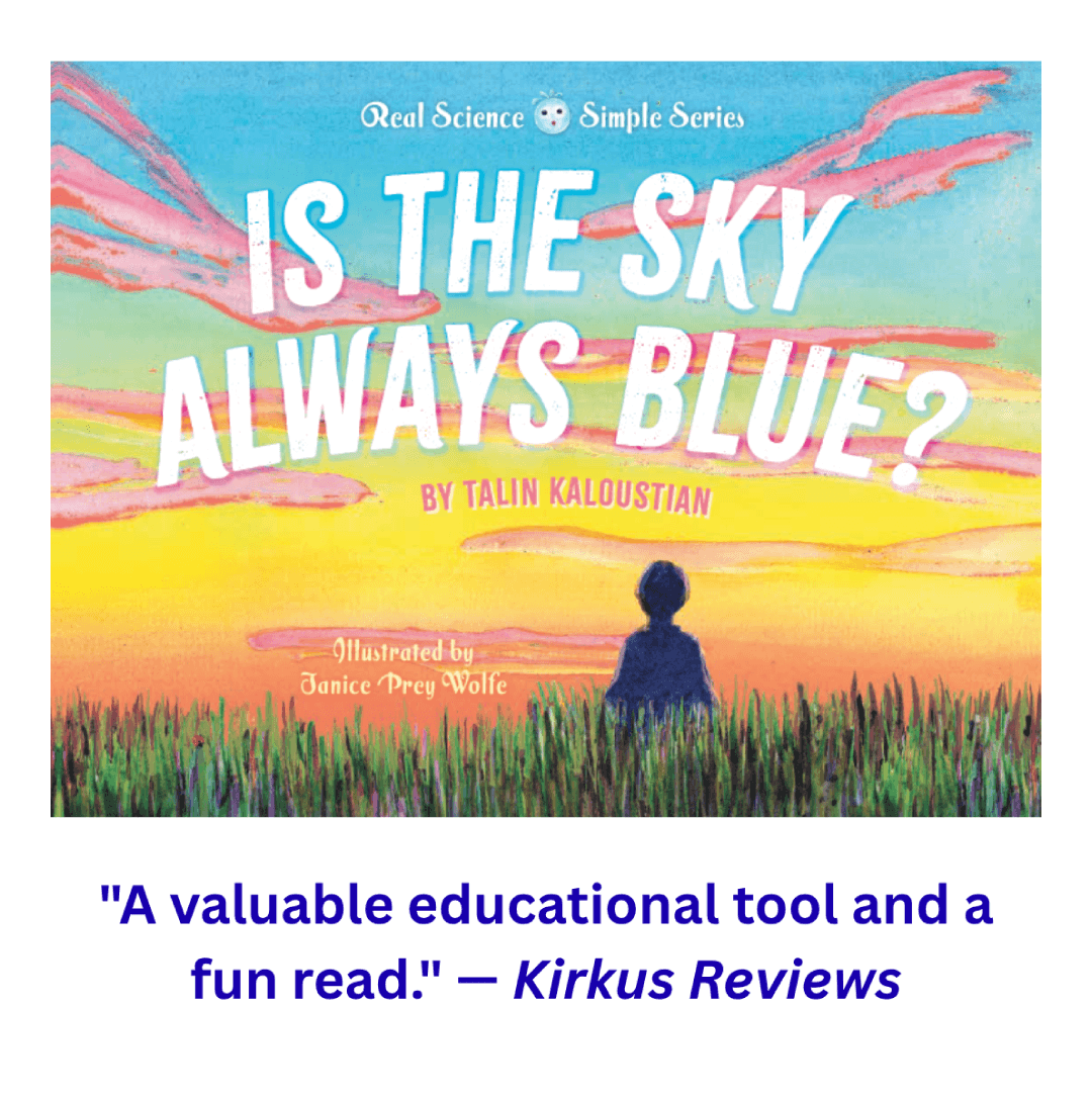 A person looking at a colorful sky. Text: Is the Sky Always Blue? Real Science Simple Series. A valuable educational tool and a fun read. Kirkus Reviews