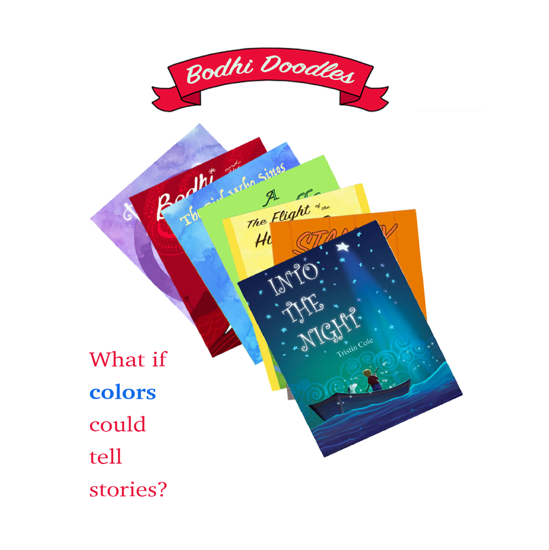 A collection of books. Text: What if colors could tell stories? Bodhi Doodles