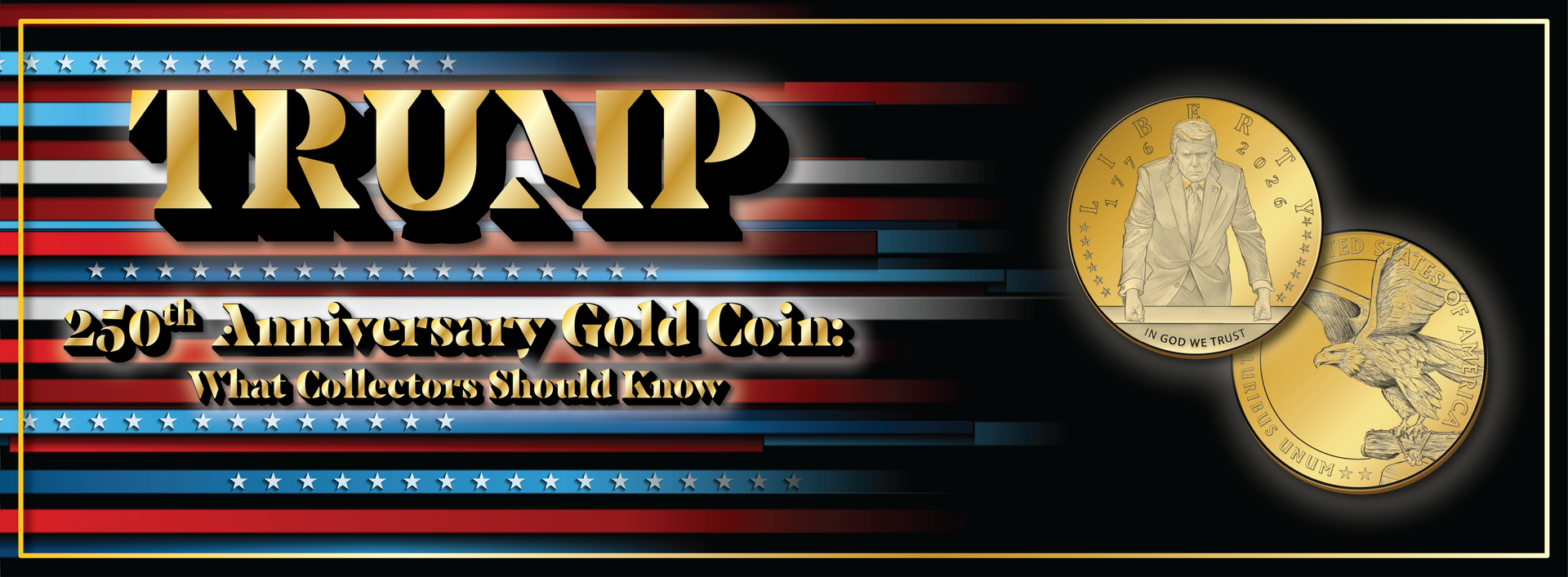 TRUMP 45th Anniversary Gold Coins graphic with two gold coins on a black striped background