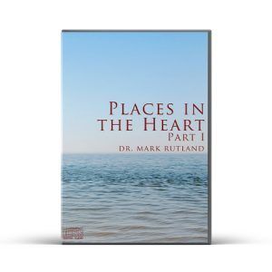DVD cover: "Places In The Heart, Part I" by Dr. Mark Rutland. Ocean and sky background.