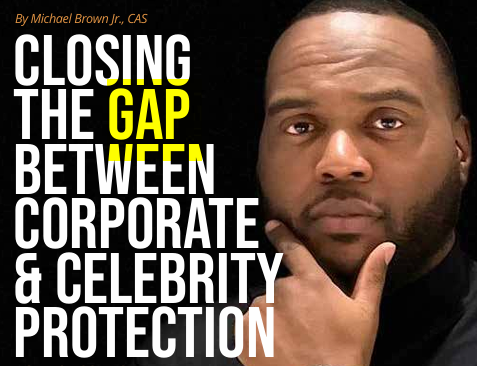 Portrait with bold text: 'Closing the gap between corporate & celebrity protection'