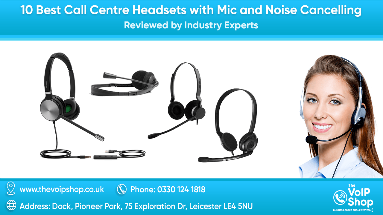 best call centre headsets with mic and noise cancelling