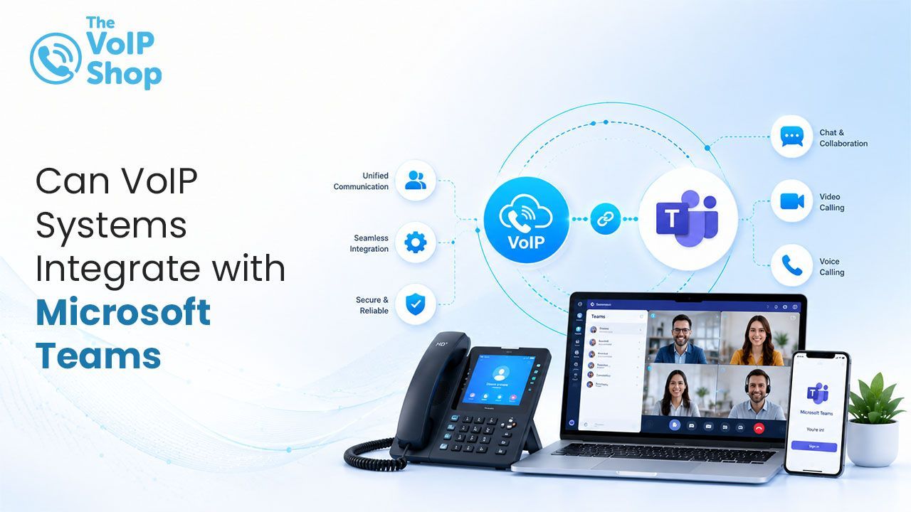 VoIP Systems Integrate with Microsoft Teams