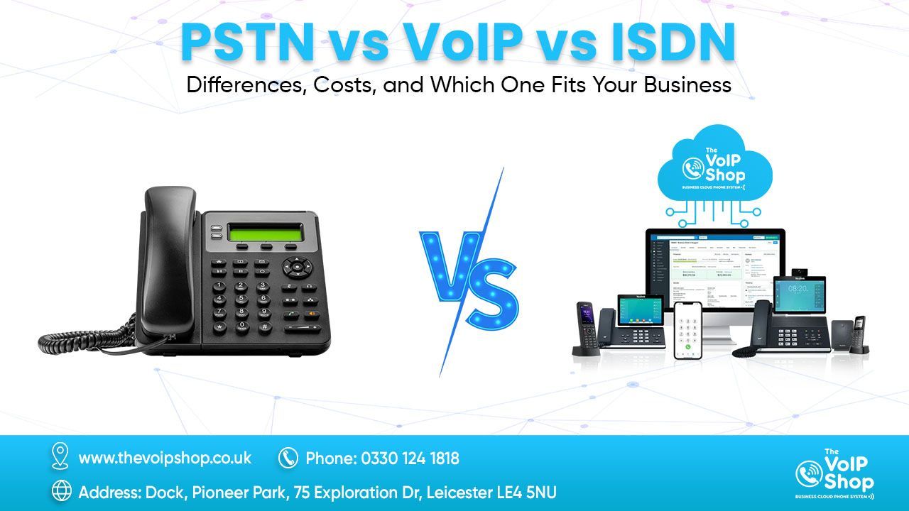 PSTN vs VoIP vs ISDN