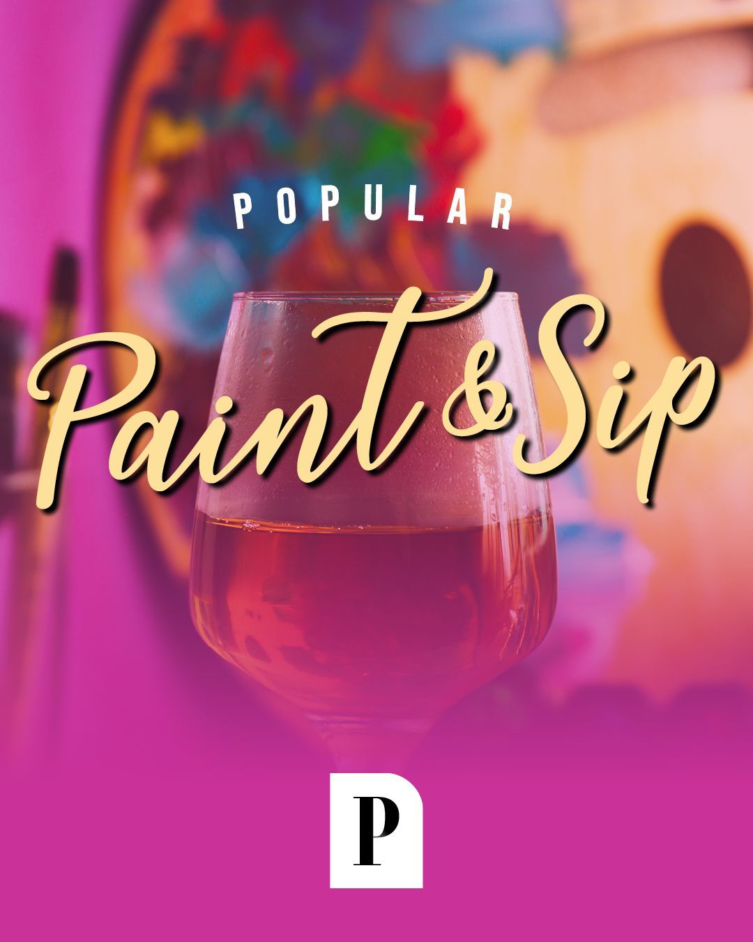 Paint and Sip promotional image showing a wine glass against a colourful painted backdrop